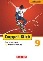 Doppel-Klick - Grundausgabe Nordrhein-Westfalen. 9. Schuljahr. Das Arbeitsheft plus Sprachförderung 1