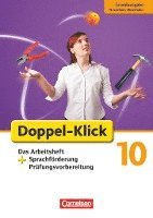 bokomslag Doppel-Klick - Grundausgabe Nordrhein-Westfalen. 10. Schuljahr. Das Arbeitsheft plus Sprachförderung