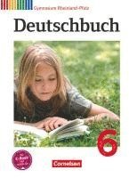 Gerd Brenner, Ulrich Campe, Dietrich Erlach, Ute Fenske, Heinz Gierlich, Cordula Grunow, Alexander Joist, Markus Langner, Bernd Schurf, Andrea Wagener - Deutschbuch 6. Schuljahr. SchülerbuchGymnasium Rheinland-Pfalz, Inbunden
