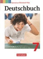 Gerd Brenner, Ulrich Campe, Dietrich Erlach, Ute Fenske, Heinz Gierlich, Cordula Grunow, Alexander Joist, Rolf Kauffeldt, Markus Langner, Angela Mielke, Deborah Mohr, Norbert Pabelick, Christoph Schappert, Marlene Stahl-Busch, Klaus Tetling, Bernd Schurf, Andrea Wagener - Deutschbuch 7. Schuljahr Gymnasium Rheinland-Pfalz. Schülerbuch, Inbunden