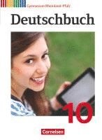 Gerd Brenner, Heinz Gierlich, Cordula Grunow, Alexander Joist, David Krause, Markus Langner, Angela Mielke, Deborah Mohr, Christoph Oldeweme, Norbert Pabelick, Christoph Schappert, Frank Schneider, Klaus Tetling, Andrea Wagener - Deutschbuch Gymnasium 10. Schuljahr - Rheinland-Pfalz - Schülerbuch, Inbunden