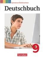 Gerd Brenner, Dietrich Erlach, Heinz Gierlich, Cordula Grunow, Alexander Joist, Markus Langner, Angela Mielke, Deborah Mohr, Christoph Oldeweme, Norbert Pabelick, Christoph Schappert, Frank Schneider, Klaus Tetling, Andrea Wagener, Bernd Schurf, Andrea Wagener - Deutschbuch 9. Schuljahr Schülerbuch. Gymnasium Niedersachsen, Inbunden