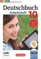 Deutschbuch 10. Jahrgangsstufe - Realschule Bayern - Arbeitsheft mit Lösungen und Übungs-CD-ROM 1