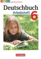 bokomslag Deutschbuch 6. Schuljahr. Arbeitsheft mit Lösungen. Gymnasium Hessen