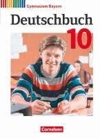Winfried Adam, Susanne Auflitsch, Sabine Gräwe, Klaus Habermeier, Stefan Hahnemann, Patricia Heilig, Marcel Janczik, Michael Lessing, Marja Rauch, Stefan Remler, Christian Rühle, Florian Schneider, Michael Stierstorfer, Kurt Finkenzeller, Andrea Wagener - Deutschbuch Gymnasium - Bayern - Neubearbeitung - 10. Jahrgangsstufe. Schülerbuch, Inbunden