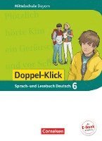 Susanne Bonora, Martin Küfner, Sylvelin Leipold, Petra Maier-Hundhammer, Stephanie Meyer, Bernhard Möller, Andreas Müller, Heike Potyra, Brigitte Vogel, Birgit Welker, Astrid Scharfe - Doppel-Klick 6. Jahrgangsstufe - Mittelschule Bayern - Schülerbuch, Inbunden