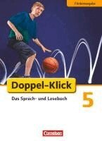 Margret Angel, Dorothee Braun, Marion Böhme, Amelie Erdnüss, Martina König, Siegfried Wengert - Doppel-Klick - Förderausgabe. Inklusion: für erhöhten Förderbedarf 5. Schuljahr. Schülerbuch, Inbunden