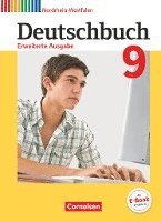 Friedrich Dick, Heike Frädrich, Agnes Fulde, Hans-Joachim Gauggel, Daniela Giesler, Anna Löwen, Ruth Malaka, Sabine Matthäus, Arnhild Nachreiner, Gabriele Neie, Volker Semmler, Mechthild Stüber, Bettina Tolle, Carolin Wemhoff-Weinand, Andrea Wagener - Deutschbuch 9. Schuljahr - Erweiterte Ausgabe - Nordrhein-Westfalen - Schülerbuch, Inbunden