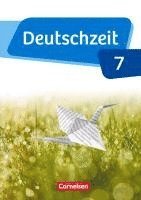 Marian Berbesch, Julia Bobsin, Dennis Breitenwischer, Benedikt Engels, Ute Glathe, Wendel Hennen, Manuela Kistner, Maike Michelis, Toka-Lena Rusnok, Maren Scharnberg, Marco Ursin, Jan Wohlgemuth, Anja Fandel, Ulla Oppenländer - Deutschzeit 7. Schuljahr - Allgemeine Ausgabe - Schülerbuch, Inbunden