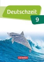 bokomslag Deutschzeit  9. Schuljahr - Allgemeine Ausgabe - Schülerbuch