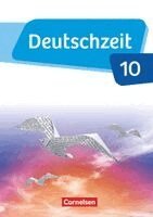 Catharina Banneck, Marian Berbesch, Michael Bruderhofer, Benedikt Engels, Wilke Held, Andreas Jany, Jérôme Malow, Annette Preuninger, Toka-Lena Rusnok, Maria Thanheiser, Marco Ursin, Jan Wohlgemuth, Anja Fandel, Ulla Oppenländer - Deutschzeit - Allgemeine Ausgabe. 10. Schuljahr - Schülerbuch, Inbunden