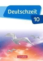 bokomslag Deutschzeit - Allgemeine Ausgabe. 10. Schuljahr - Schülerbuch