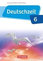 bokomslag Deutschzeit - Baden-Württemberg Band 6: 10. Schuljahr - Schülerbuch
