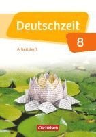 bokomslag Deutschzeit 8. Schuljahr - Allgemeine Ausgabe - Arbeitsheft mit Lösungen