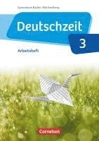 bokomslag Deutschzeit Band 3: 7. Schuljahr - Baden-Württemberg - Arbeitsheft mit Lösungen