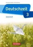 bokomslag Deutschzeit Band 3: 7. Schuljahr - Baden-Württemberg - Arbeitsheft mit Lösungen