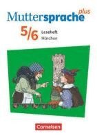 Muttersprache plus 5./6. Schuljahr - Zu Allg. Ausgabe 2020 und Sachsen 2019 - Märchen 1