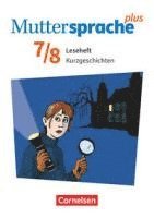 Muttersprache plus 7./8. Schuljahr. Leseheft Kurzgeschichten 1