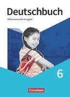Julie Chatzistamatiou, Friedrich Dick, Anna Ulrike Franken, Agnes Fulde, Hans-Joachim Gauggel, Daniela Giesler, Anna Charlotte Gornik, Ruth Malaka, Christoph Mann, Arnhild Nachreiner, Mechthild Stüber, Carolin Wemhoff-Weinand, Christin Wiebusch, Markus Langner, Andrea Wagener - Deutschbuch 6. Schuljahr. Schülerbuch, Inbunden