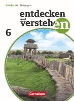 Birgit Wenzel, Martina Quill, Hans-Gert Oomen, Wolfgang Humann, Christian Heuer, Thomas Berger-v. d. Heide, Hans-Gert Oomen, Thomas Berger-v. d. Heide - Entdecken und Verstehen 6. Schuljahr Schülerbuch. Thüringen, Häftad