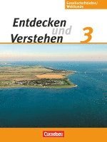 Entdecken und Verstehen - Gesellschaftslehre/Weltkunde 3: 9./10. Schuljahr. Schülerbuch 1
