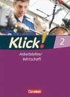 bokomslag Klick! Arbeitslehre / Wirtschaft 02. Schülerbuch