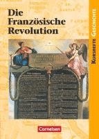 bokomslag Kursheft Geschichte. Die Französische Revolution. Schülerbuch