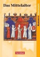 Martin Grohmann, Wolfgang Jäger - Kurshefte Geschichte. Schülerbuch. Mittelalter, Häftad