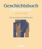 bokomslag Geschichtsbuch Oberstufe. Sachsen-Anhalt. Das 19. und das 20. Jahrhundert