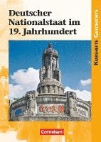 bokomslag Kurshefte Geschichte: Deutscher Nationalstaat im 19. Jahrhundert