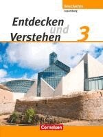 Rita Watgen, Simone Thill, Marc Schoentgen, Guido Lessing, Simone Kayer, Marie-Paule Eyschen - Entdecken und Verstehen 3. Schülerbuch. Technischer Sekundarunterricht Luxemburg, Häftad
