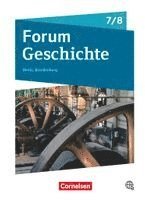 Nicky Born, Dagmar Bäuml-Stosiek, Robin Gliffe, Susanna Heim-Taubert, Florian Rietzl, Fabian Sternel, Jan Winkelmann, Robert Rauh - Forum Geschichte 7./8. Schuljahr - Berlin/Brandenburg - Vom Mittelalter zum 19. Jahrhundert, Inbunden