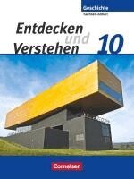 Thomas Berger-V. D. Heide, Stephan Burrichter, Bettina Mende, Ulrich Mittelstädt, Karl-Heinz Müller, Dieter Potente, Cornelius Schley, Thomas Berger-V. D. Heide - Entdecken und verstehen 10. Schuljahr. Sachsen-Anhalt - Geschichtsbuch, Häftad