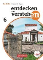 bokomslag Entdecken und verstehen 6. Jahrgangsstufe - Für die sechsstufige Realschule in Bayern - Neubearbeitung - Von den Anfängen der Geschichte bis zum Frühmittelalter