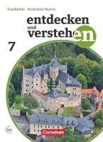 Florian Basel, Heike Bruchertseifer, Judith Englhardt, Matthias Fels, Kathrin Grashiller, Carola Gruner-Basel, Stefanie Müller, Katrin Roth, Maximilian Schuster - Entdecken und Verstehen 7. Jahrgangsstufe - Für die sechsstufige Realschule in Bayern - Vom Hochmittelalter bis zum Zeitalter des Absolutismus, Inbunden
