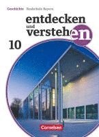 Florian Basel, Heike Bruchertseifer, Matthias Fels, Kathrin Grashiller, Carola Gruner-Basel, Stefanie Müller, Katrin Roth, Maximilian Schuster - Entdecken und verstehen - Geschichtsbuch - Realschule Bayern 2018 - 10. Jahrgangsstufe, Inbunden