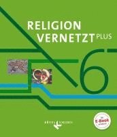 bokomslag Religion vernetzt Plus 6. Schuljahr - Schülerbuch