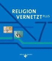 bokomslag Religion vernetzt Plus 7. Schuljahr - Schülerbuch