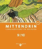 Mittendrin Band 3: 9./10. Schuljahr -  Lernlandschaften Religion Gymnasium/ Sekundarstufe I - Neubearbeitung - Baden-Württemberg und Niedersachsen - Schülerbuch