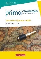 bokomslag Prima ankommen Geschichte, Erdkunde, Politik: Klasse 7-10 - Arbeitsbuch DaZ mit Lösungen