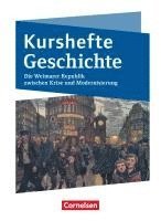 Kurshefte Geschichte. Die Weimarer Republik zwischen Krise und Modernisierung. Schülerbuch - Niedersachsen, Häftad