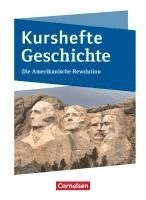 bokomslag Kurshefte Geschichte. Die Amerikanische Revolution