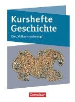 Kurshefte Geschichte. Die Völkerwanderung 1