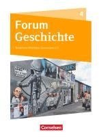 bokomslag Forum Geschichte Band 4 - Die Welt ab 1945 - Gymnasium Nordrhein-Westfalen - Schülerbuch