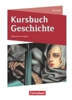 Joachim Biermann, Daniela Brüsse-Haustein, Robin Gliffe, Wolfgang Jäger, Bernd Körte-Braun, Robert Rauh, Ursula Vogel, Robert Rauh - Kursbuch Geschichte. Von der Antike bis zur Gegenwart - Neue Allgemeine Ausgabe, Inbunden