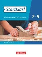 bokomslag Startklar! 7.-9. Schuljahr - Wirtschaft-Technik-Haushalt/Soziales - Sachsen - Schülerbuch