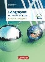 bokomslag Unsere Erde - Geographie unterrichten lernen - Die Didaktik der Geographie - Fachbuch