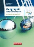 bokomslag Unsere Erde - Geographie unterrichten lernen - Die Didaktik der Geographie - Fachbuch