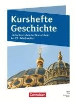 bokomslag Kurshefte Geschichte - Qualifikationsphase - Niedersachsen - Ausgabe 2025 - Jüdisches Leben in Deutschland im 19. Jahrhundert -  Schulbuch