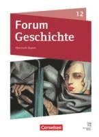 bokomslag Forum Geschichte 12. Jahrgangsstufe. Oberstufe - Bayern - Schulbuch